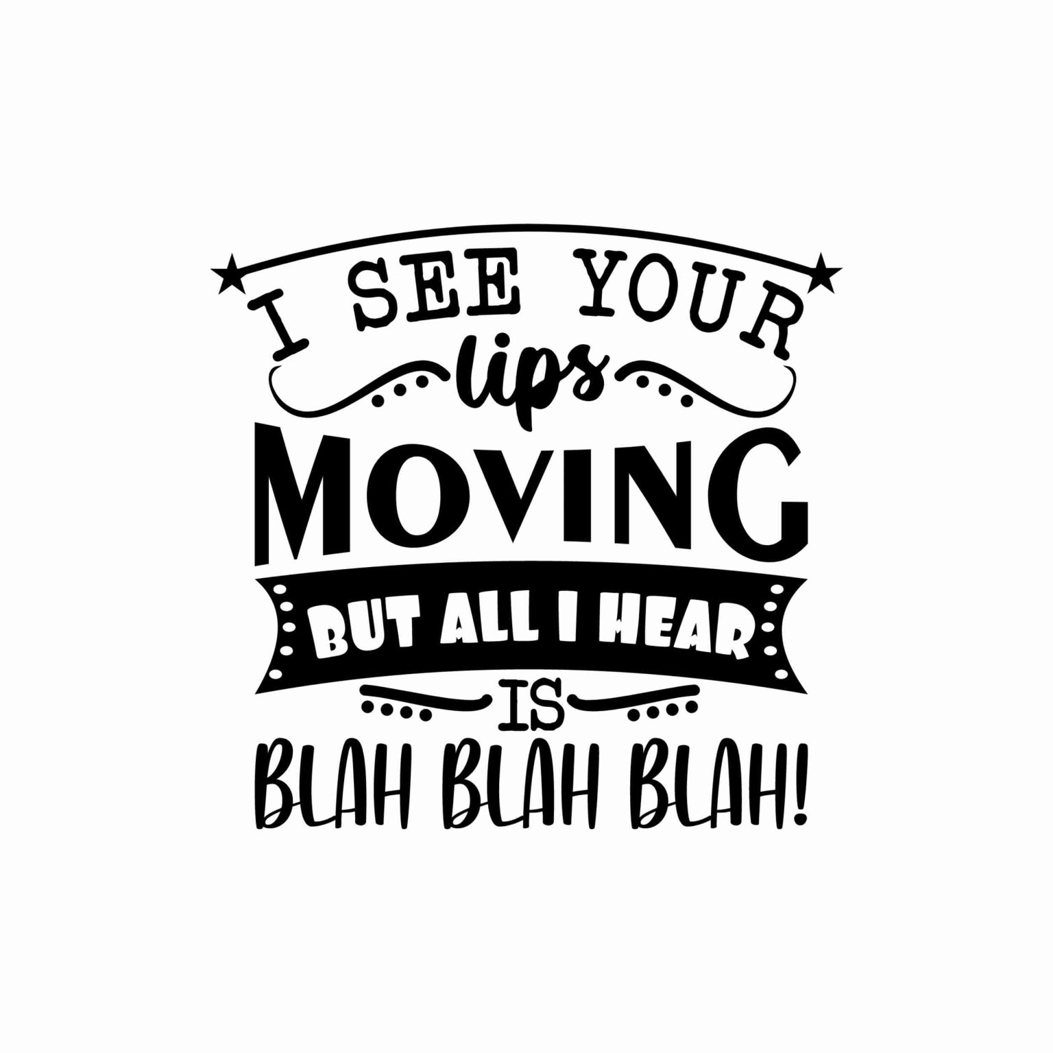 I See Your Lips Moving Vinyl Decal Custom Size Biggest Decal Shop