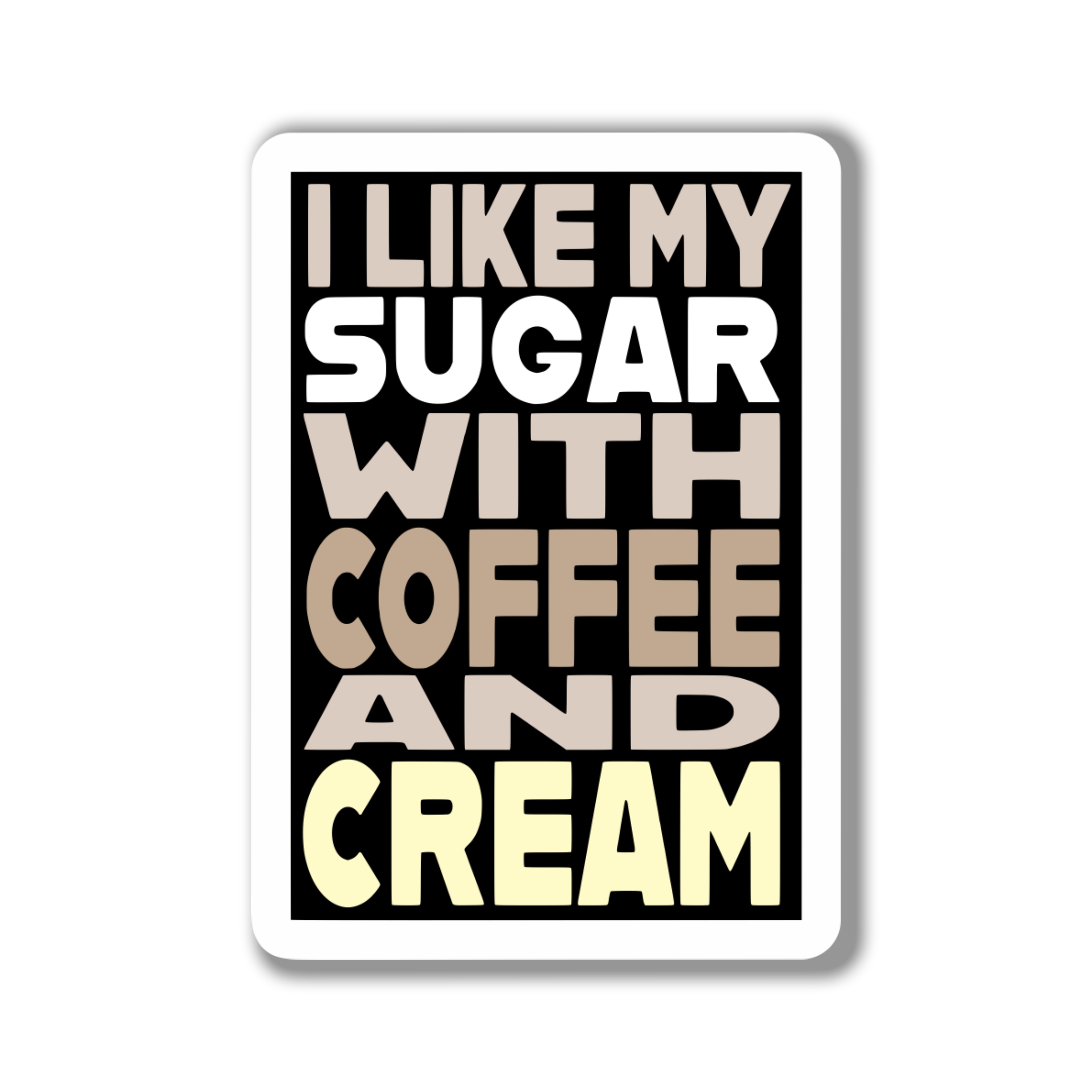 Beastie Boys - I Like My Sugar With Coffee And Cream - Full Color Vinyl Sticker - Custom Size