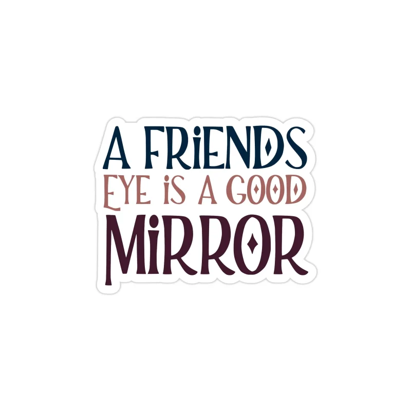 A Friend's Eye Full Color Vinyl Decal - Custom Size