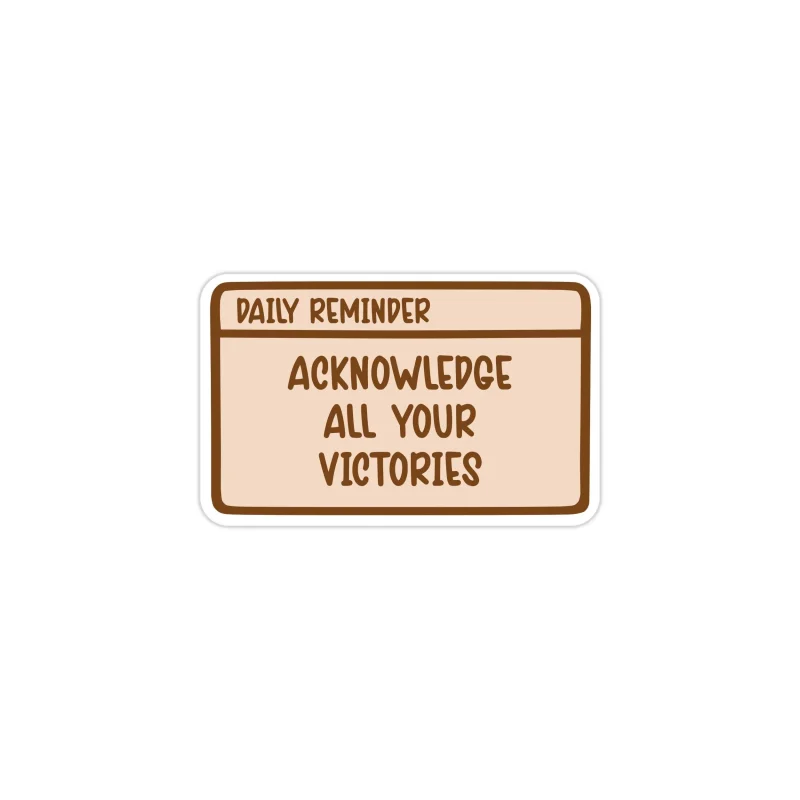 Acknowledge All of Your Victories Full Color Vinyl Decal - Custom Size