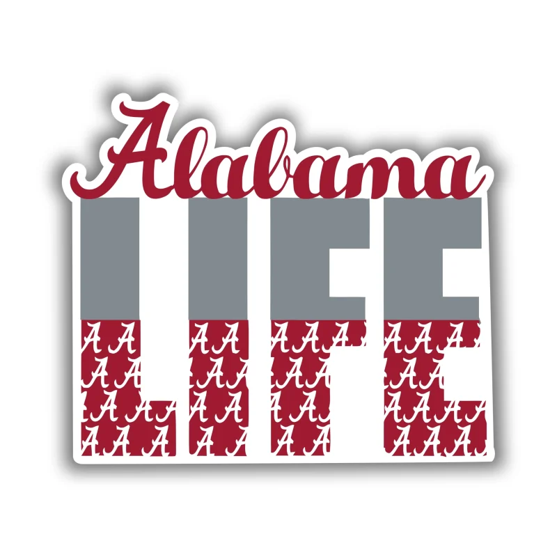 Alabama Crimson Tide - Alabama Life - Iron On DTF Transfer - Custom Size