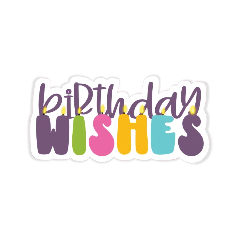 Birthday Wishes - Full Color Vinyl Decal - Custom Size