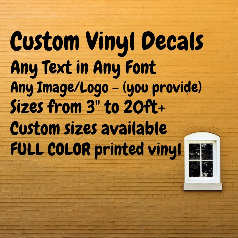 Custom Full Color Vinyl Decals - Make Your Own Personalized Decal - Custom Size