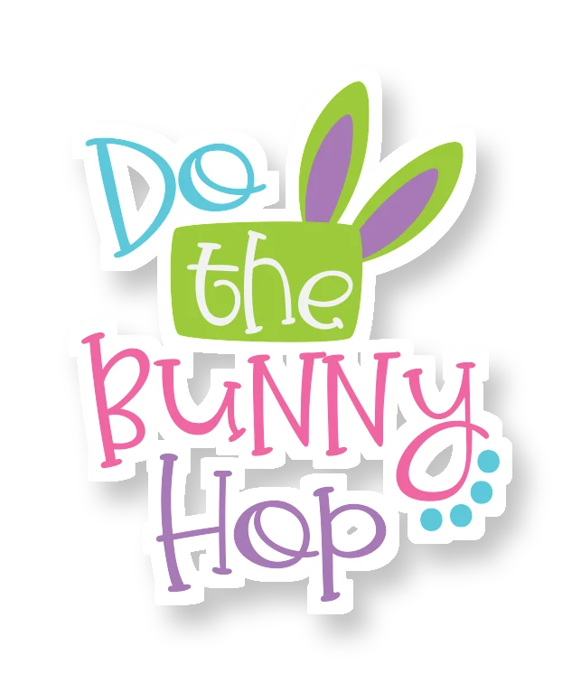 Do the Bunny Hop - Full Color Vinyl Sticker - Custom Size