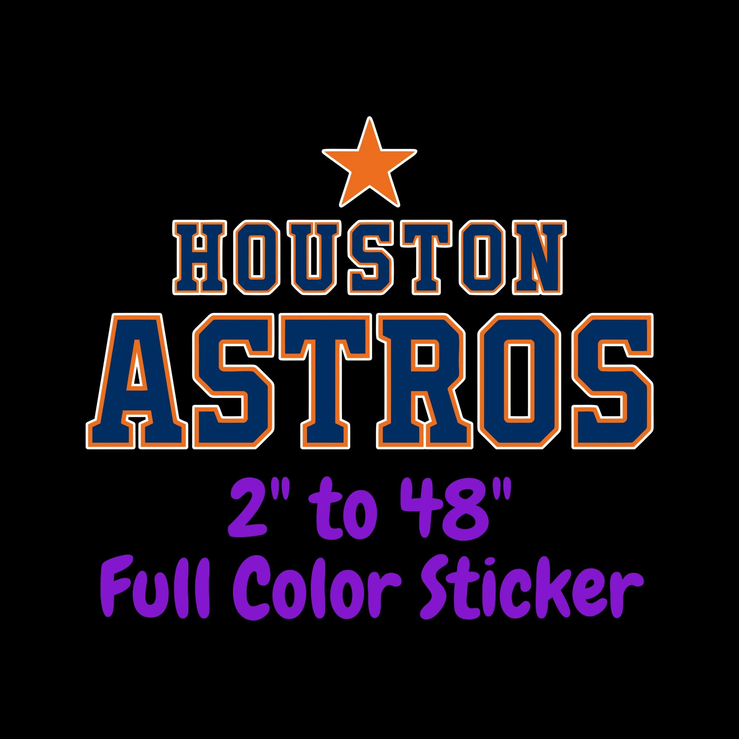 Houston Astros - Name With Star On Top - Full Color Vinyl Sticker - Custom Size