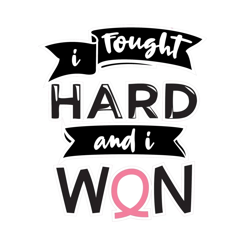 I Fought Hard and I Won Full Color Vinyl Decal - Custom Size