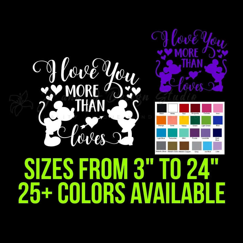 I Love You More Than Mickey Loves Minnie Vinyl Decal - Custom Size