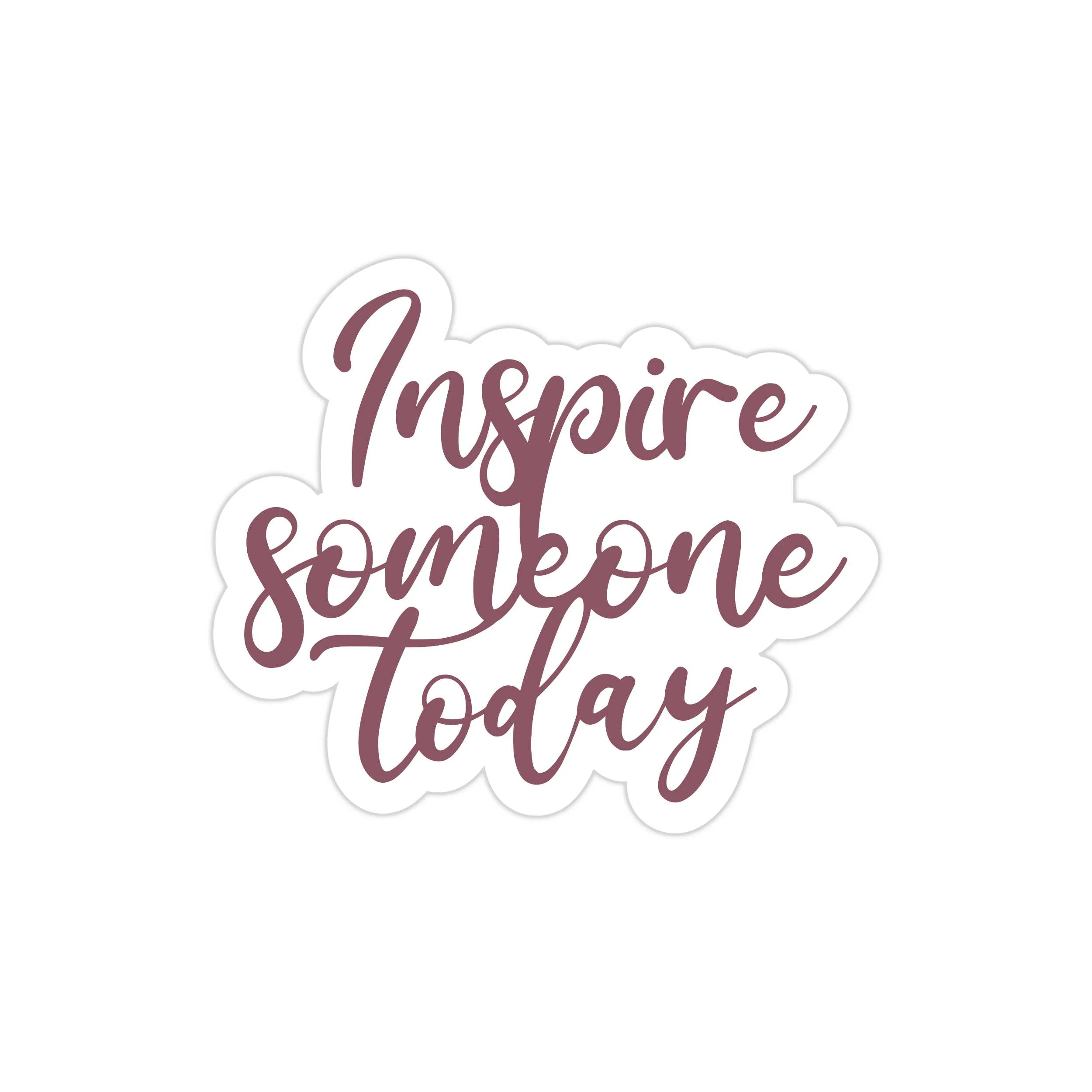 Inspire Someone Today Full Color Vinyl Decal - Custom Size