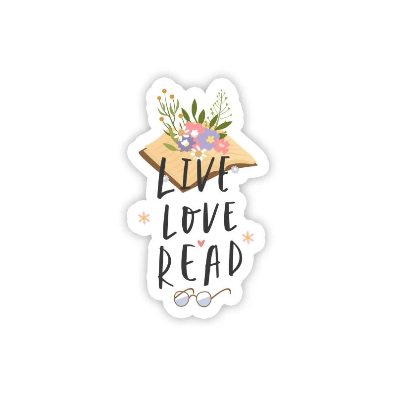 Live Love Read - Full Color Vinyl Decal - Custom Size