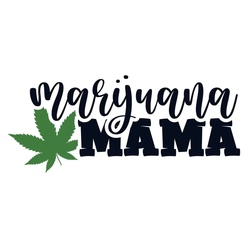 MARIJUANA MAMA - Iron On DTF Transfer - Custom Size