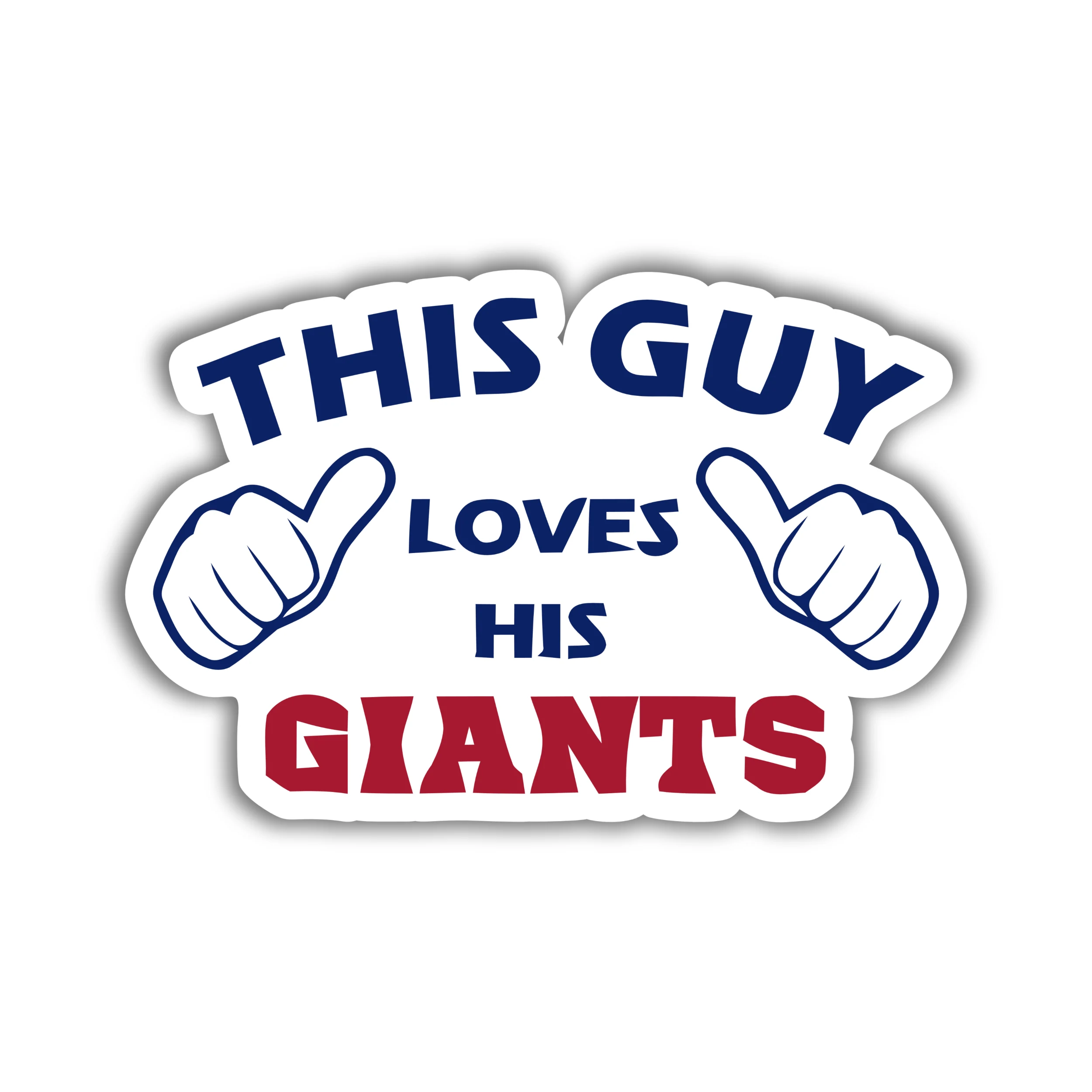 New York Giants -This Guy Loves His Giants - Full Color Vinyl Sticker - Custom Size