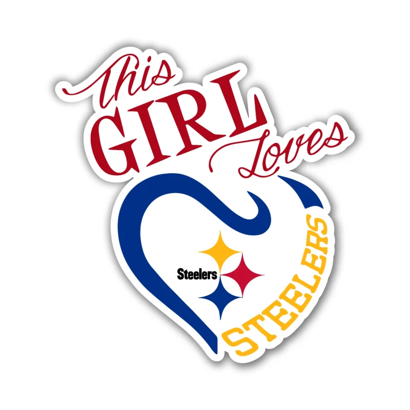 Pittsburgh Steelers - This Girl Loves Steelers - Iron On DTF Transfer - Custom Size
