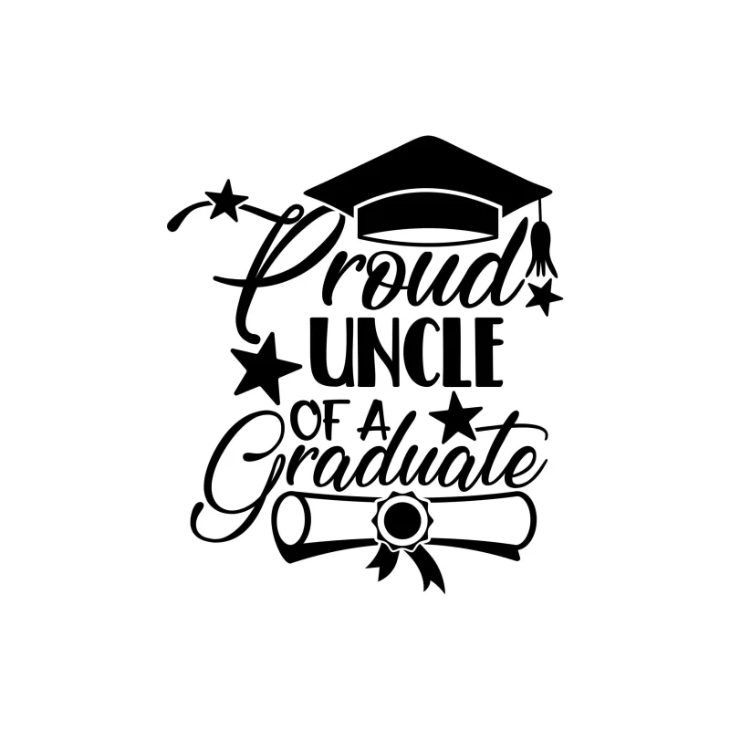 Proud Uncle Of A Graduate Vinyl Decal - Custom Size