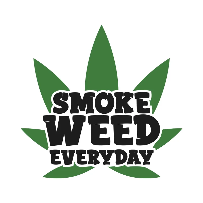 Smoke Weed Everyday - Iron On DTF Transfer - Custom Size