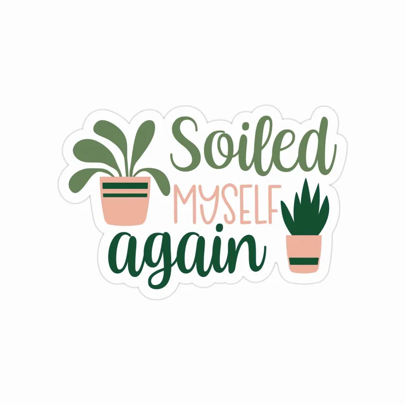 Soiled Myself Again Full Color Vinyl Decal - Custom Size