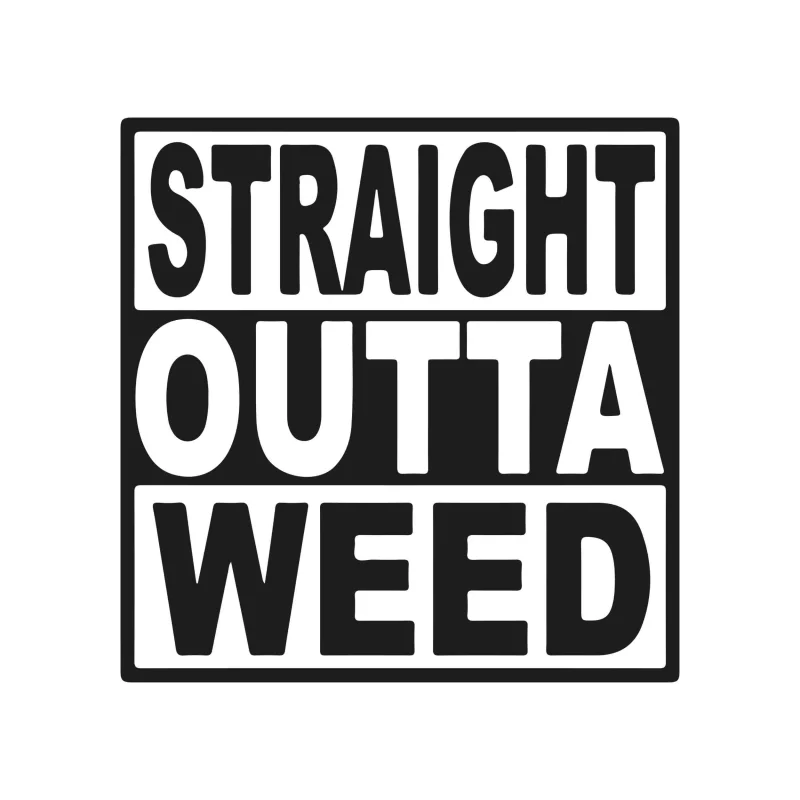 STRAIGHT OUTTA WEED - Iron On DTF Transfer - Custom Size