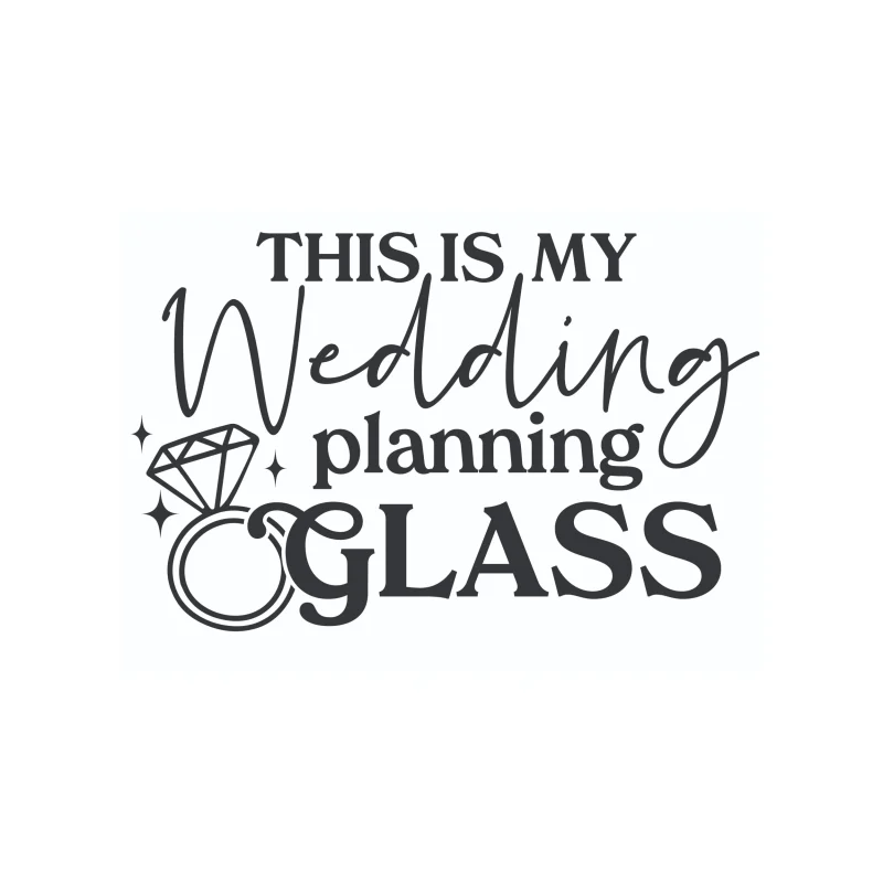 This Is My Wedding Planning Glass - Vinyl Decal - Custom Size
