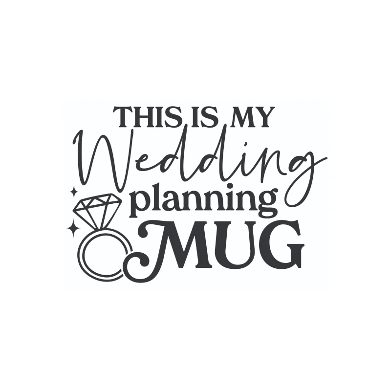 This Is My Wedding Planning Mug - Vinyl Decal - Custom Size