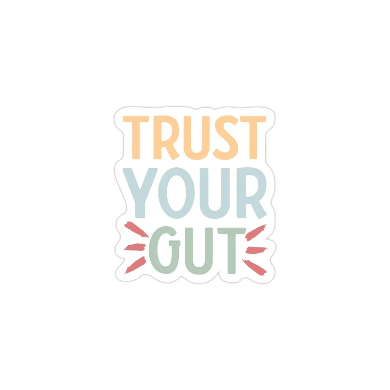 Trust Your Gut Full Color Vinyl Decal - Custom Size