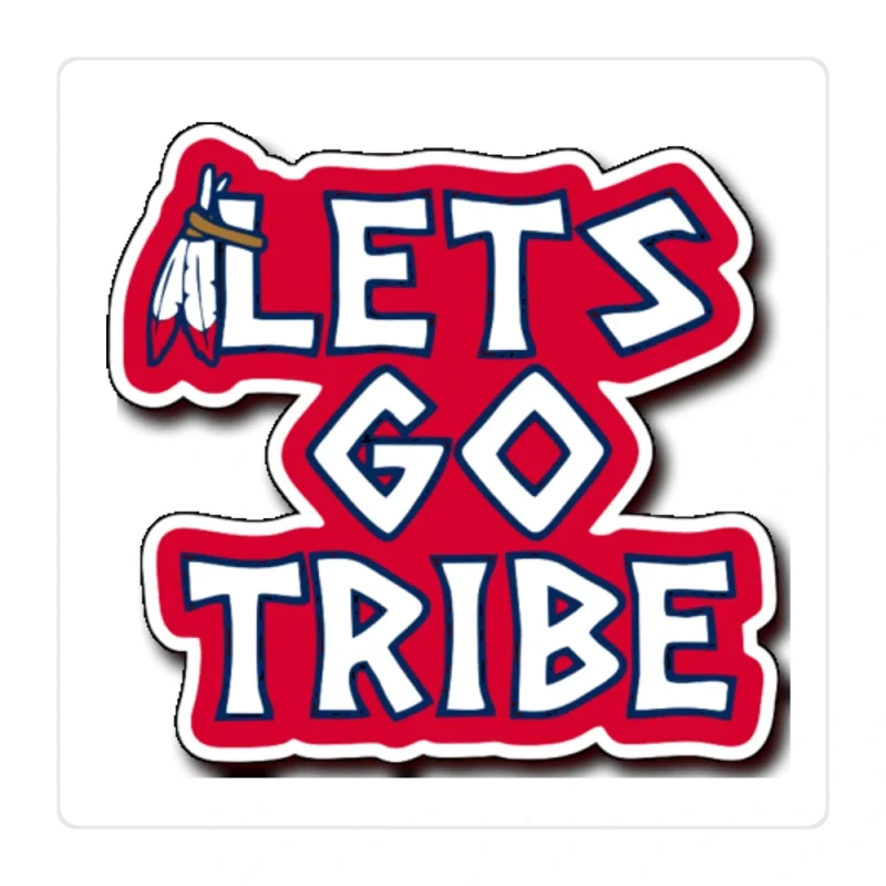 Cleveland Indians - Let's Go Tribe - Full Color Vinyl Sticker - Custom Size