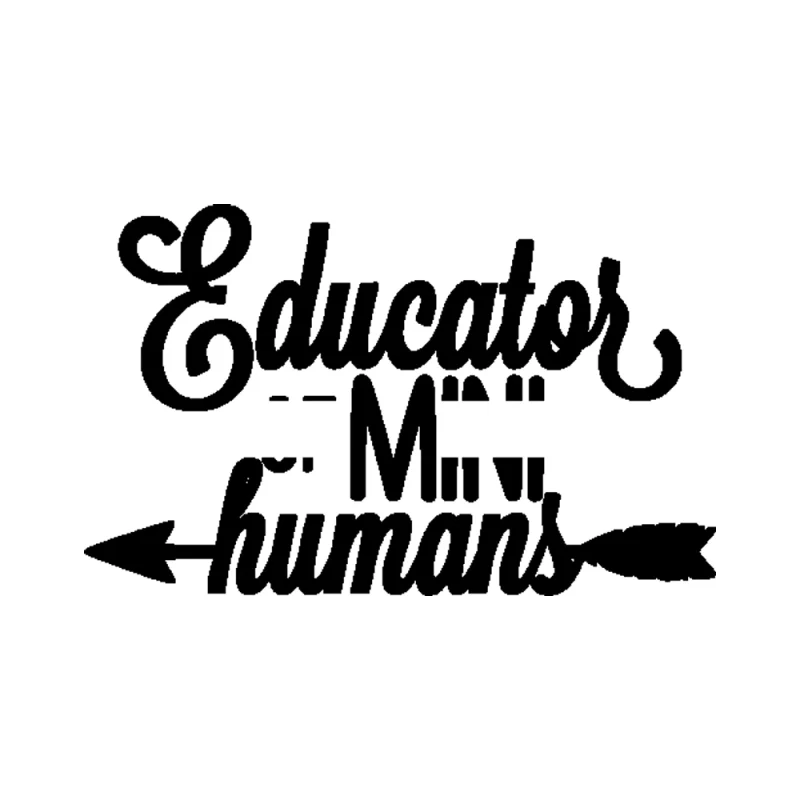 Educator Of Mini Humans Vinyl Decal - Custom Size