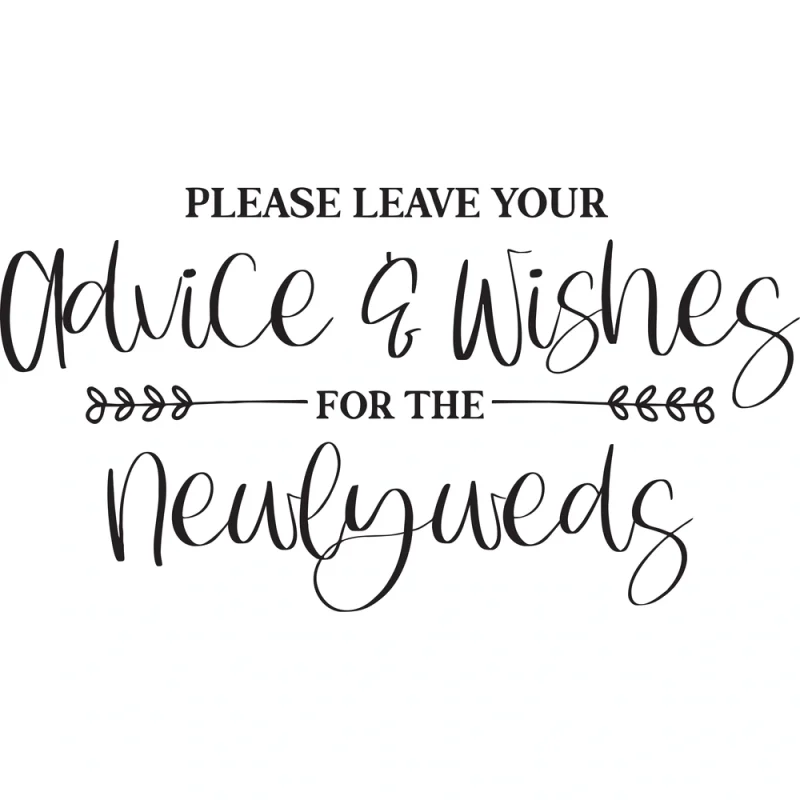Custom Design ADVICE AND WISHES - Die Cut Vinyl Decal - Custom Size