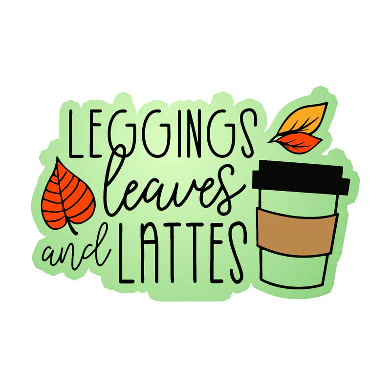 Leggings Leaves and Latte - Glow in the Dark Vinyl Decal