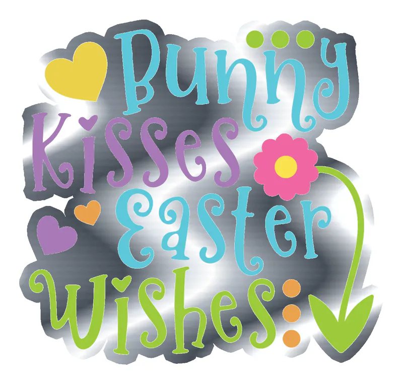 Bunny Kisses Easter Wishes - Silver Chrome Vinyl Sticker - Custom Size