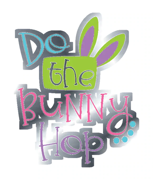 Do the Bunny Hop - Silver Chrome Vinyl Sticker - Custom Size