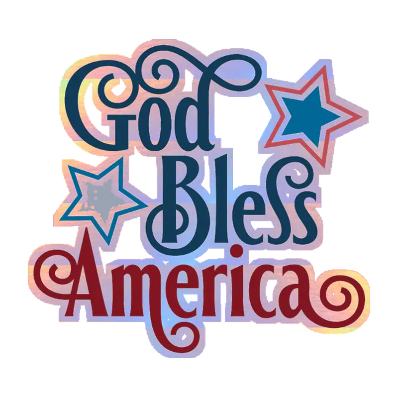 God Bless America - Holographic Vinyl Sticker - Custom Size