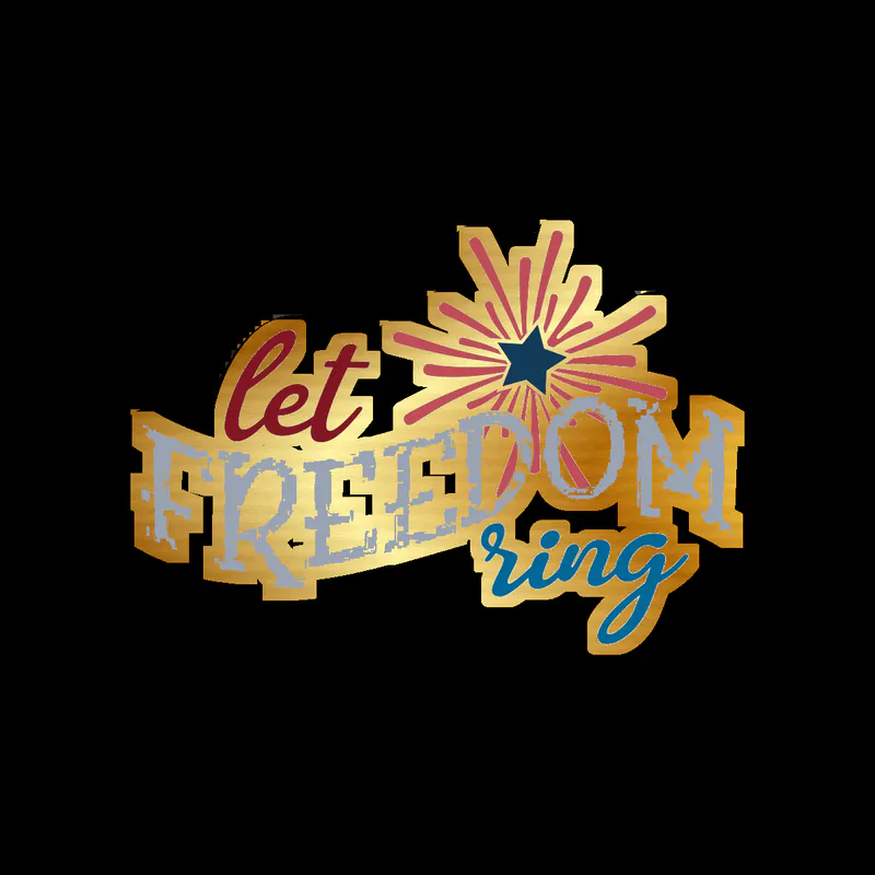 Let Freedom Ring - Gold Chrome Vinyl Sticker - Custom Size