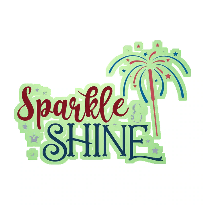 Sparkle and Shine - Glow in the Dark Vinyl Sticker - Custom Size