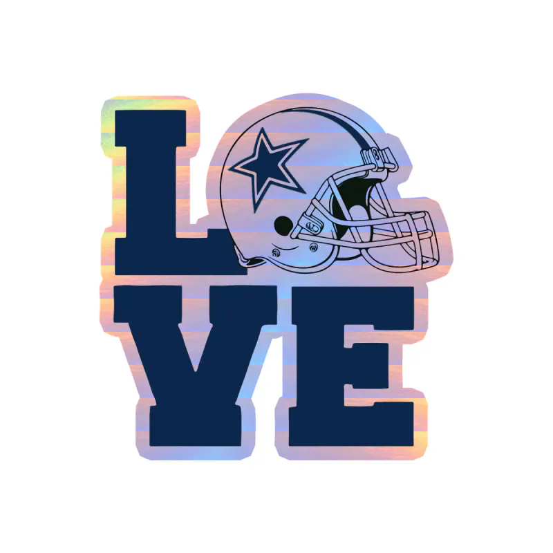 Dallas Cowboys - Love - Image 2 - Holographic Vinyl Sticker - Custom Size