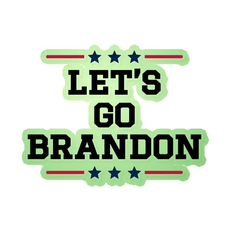 Let's Go Brandon Glow in the Dark Vinyl Decal - Custom Size