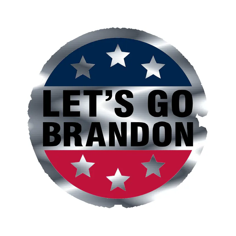 Let's Go Brandon Silver Chrome Vinyl Decal - Custom Size