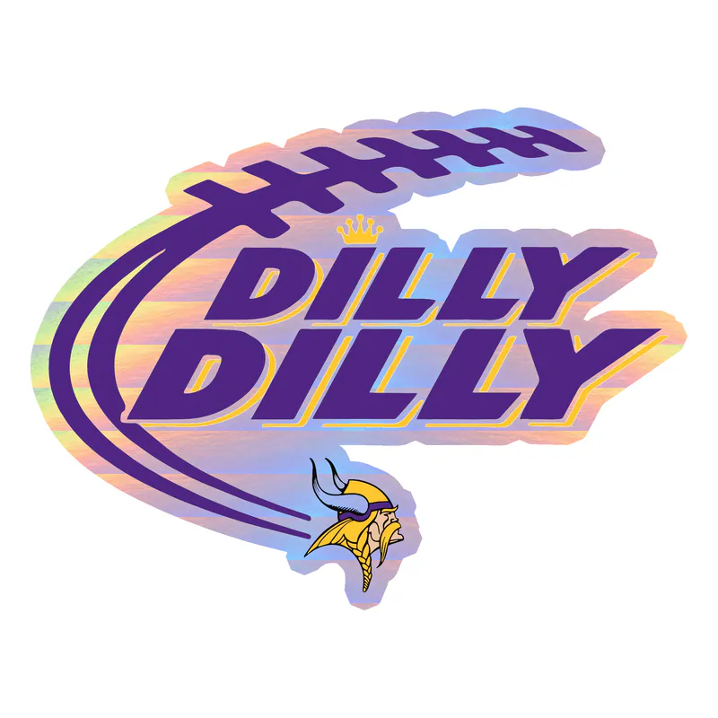 Minnesota Vikings - Dilly Dilly - Holographic Vinyl Sticker - Custom Size