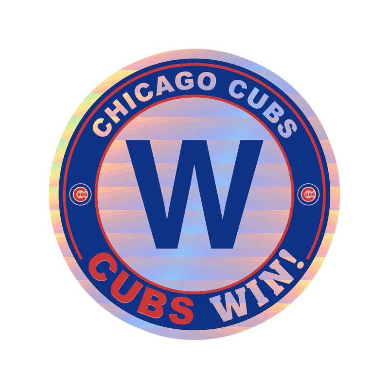 Chicago Cubs - Cubs Win - Holographic Vinyl Sticker - Custom Size