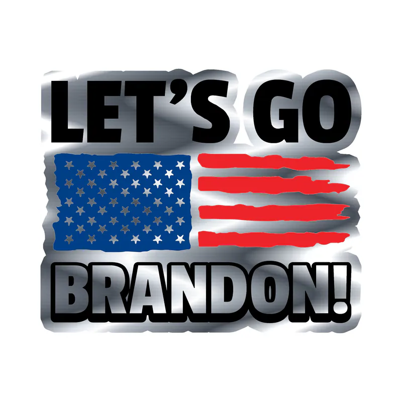 Let's Go Brandon Silver Chrome Vinyl Decal - Custom Size