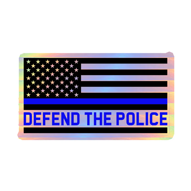 Blue Line American Flag- Defend the Police - Holographic Vinyl Decal - custom size