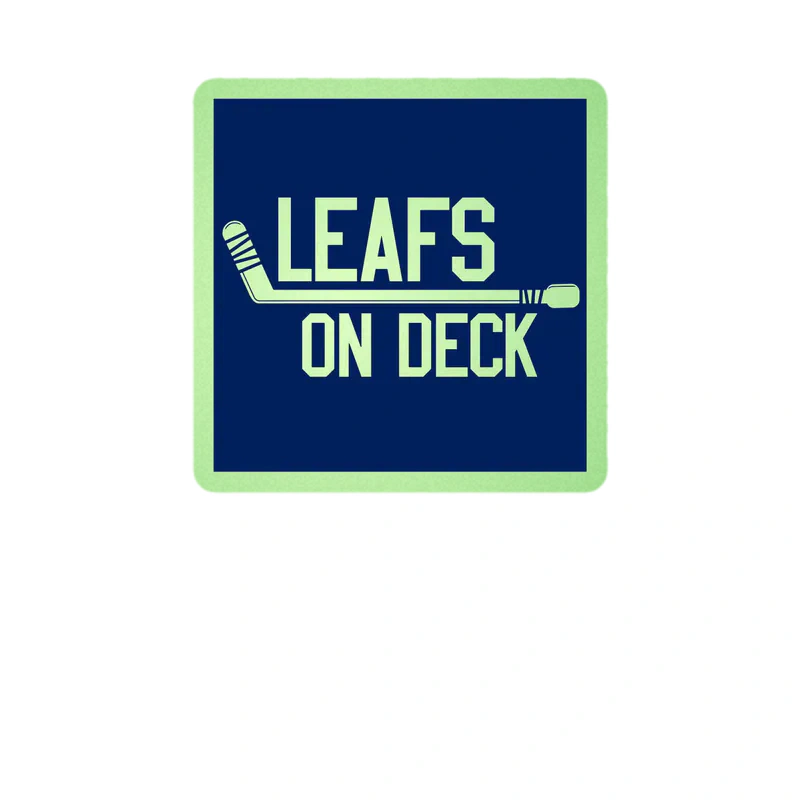 Toronto Maple Leafs - Leafs On Deck - Glow in the Dark Vinyl Sticker - Custom Size