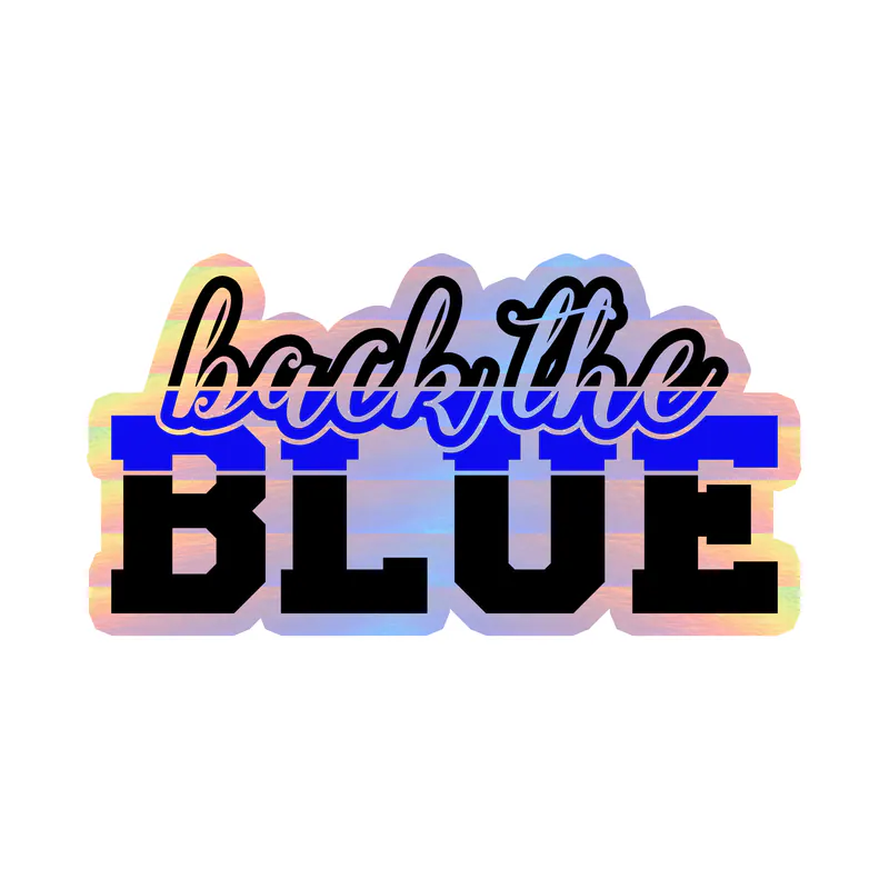 Back the Blue - Holographic Vinyl Decal - Custom Size