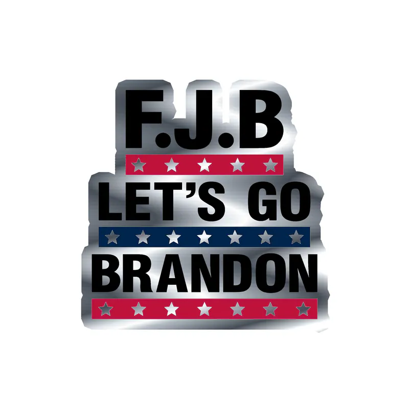 Let's Go Brandon Silver Chrome Vinyl Decal - Custom Size
