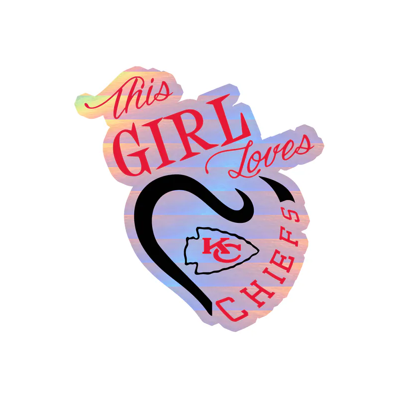 Kansas City Chiefs - This Girl - Holographic Vinyl Sticker – Custom Size
