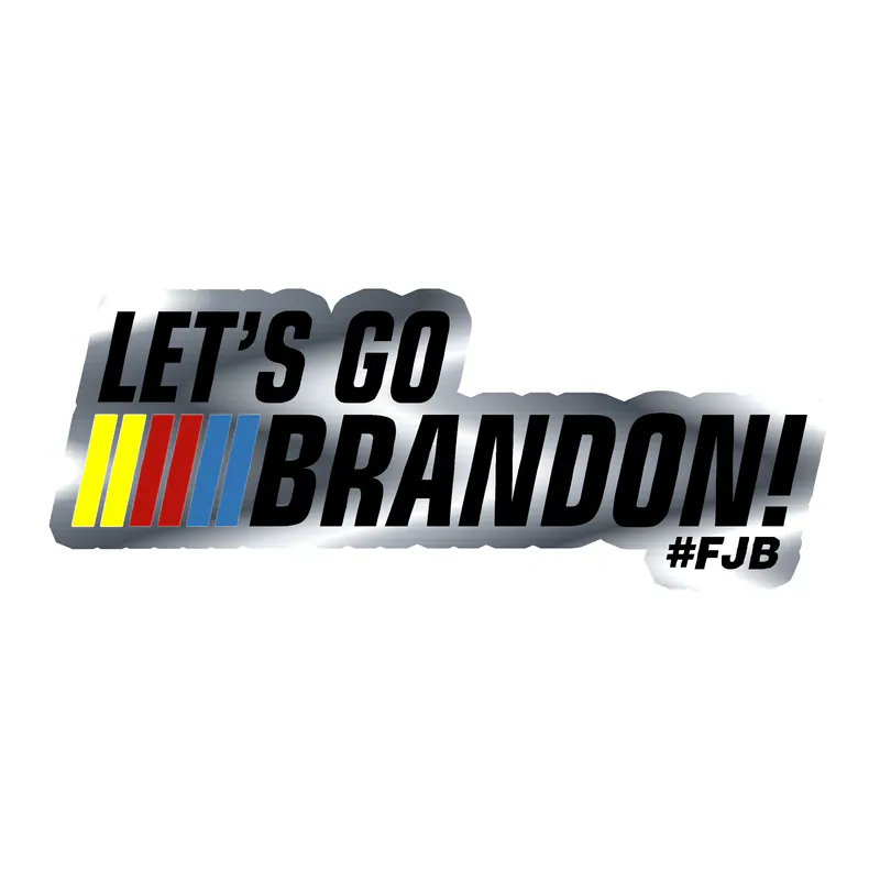 Let's Go Brandon Silver Chrome Vinyl Decal - Custom Size