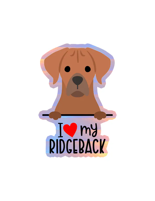 I Love My Ridgeback - Dog Holographic Vinyl Decal