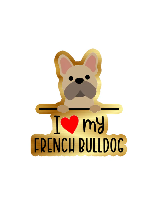I Love My French Bulldog - Dog Gold Chrome Vinyl Decal