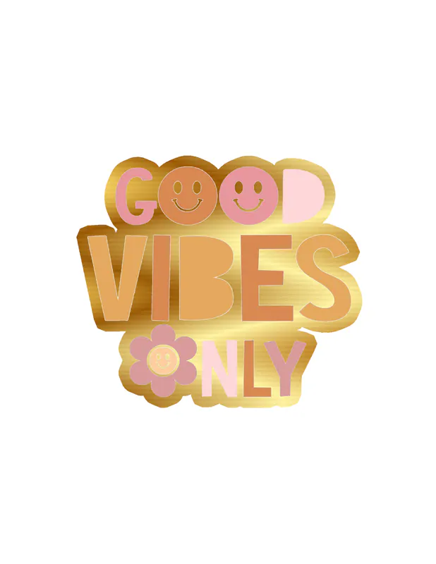 Good Vibes Only Gold Chrome Vinyl Decal