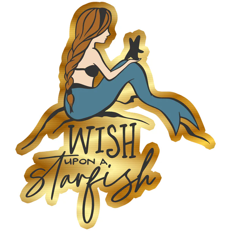 Wish Upon a Starfish - Mermaid - Full Color Vinyl - Gold Chrome Vinyl Sticker - Custom Size