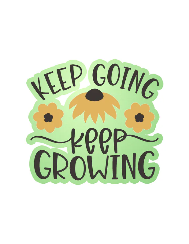 Keep Going Keep Growing Glow in the Dark Vinyl Decal