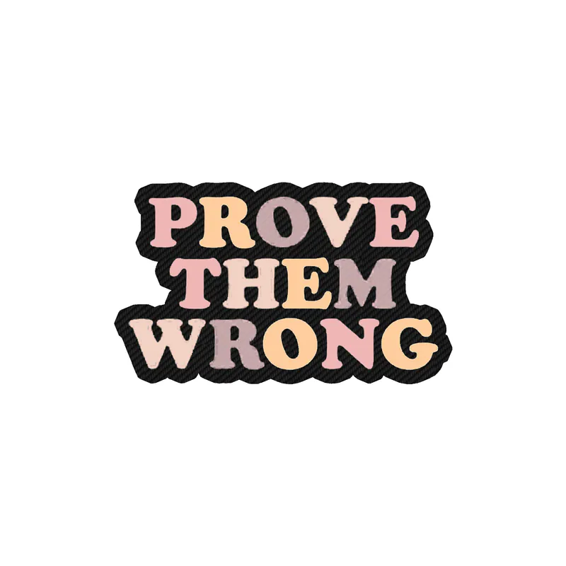 Prove them wrong Carbon Fiber Vinyl Decal - Custom Size